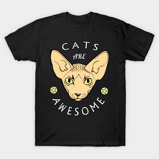 Cool Sphynx Design: Cats Are Awesome T-Shirt by TipToeTee